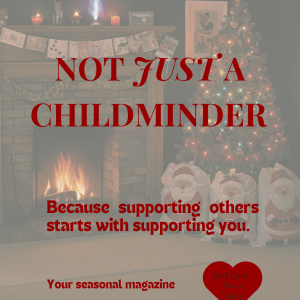 Christmas edition not just a childminder Childminder wellness